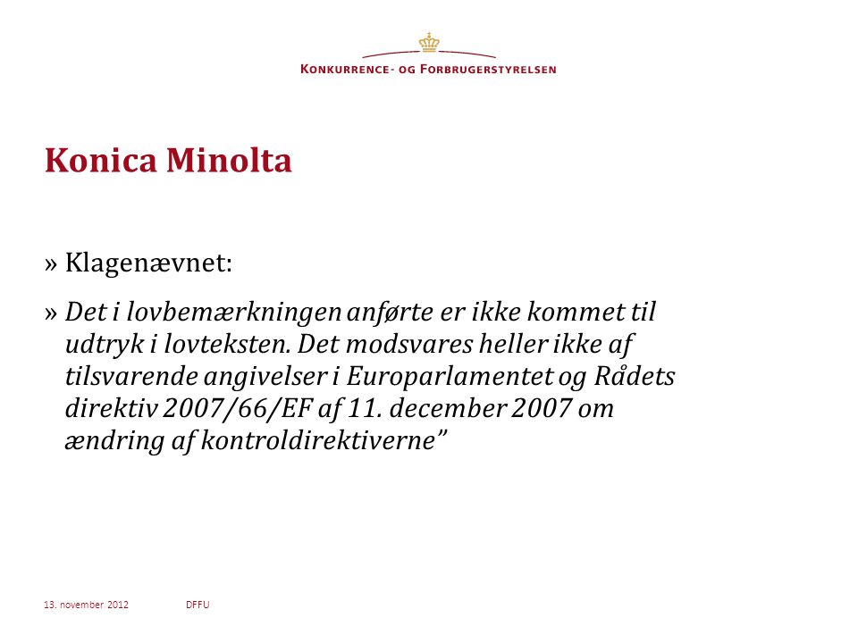 Konica Minolta »Klagenævnet: »Det i lovbemærkningen anførte er ikke kommet til udtryk i lovteksten.