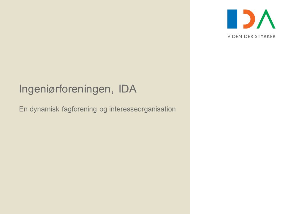 Ingeniørforeningen, IDA En dynamisk fagforening og interesseorganisation