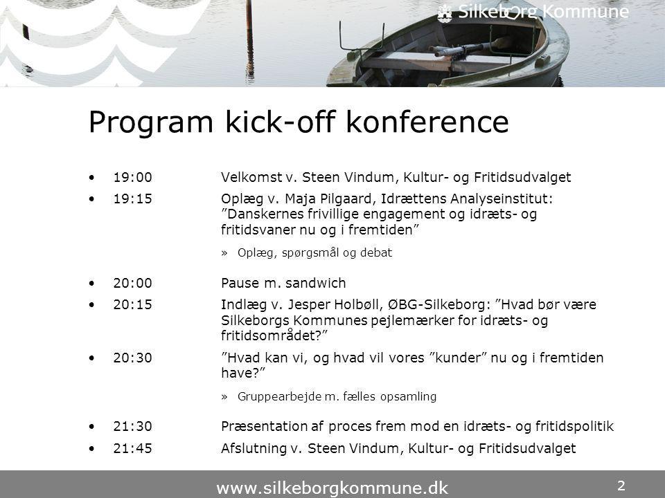 2   Program kick-off konference •19:00 Velkomst v.