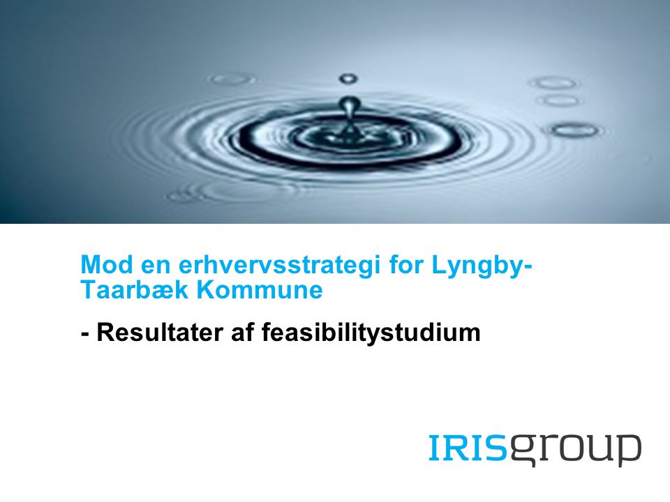 / Kolding Mod en erhvervsstrategi for Lyngby- Taarbæk Kommune - Resultater af feasibilitystudium