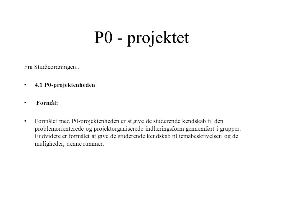 P0 - projektet Fra Studieordningen..