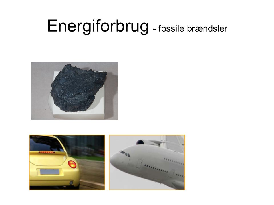 Energiforbrug - fossile brændsler