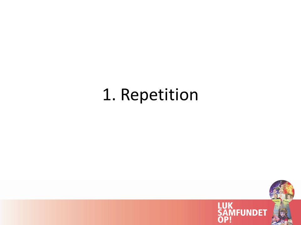1. Repetition