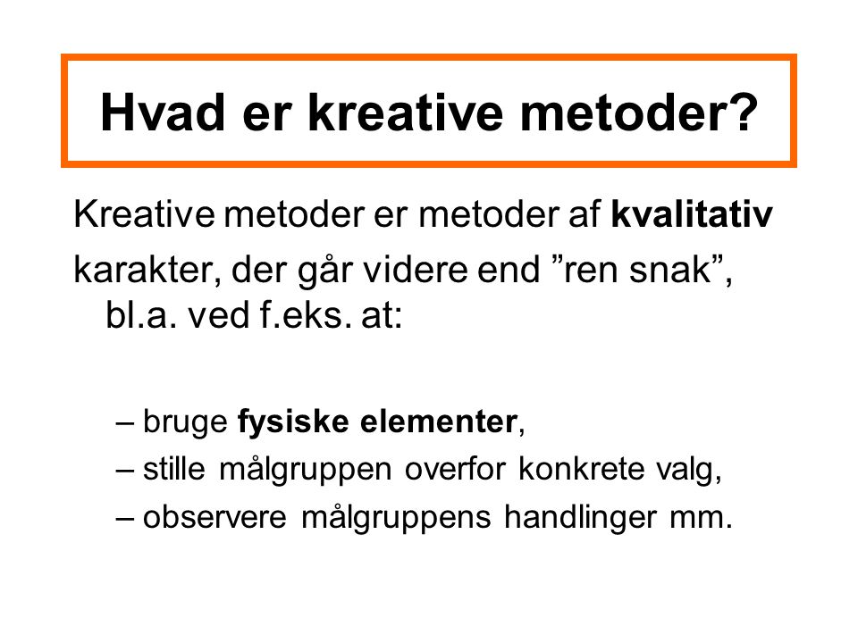 7. Kursusgang Kreative Metoder På Programmet Opgave Til Næste Gang ...