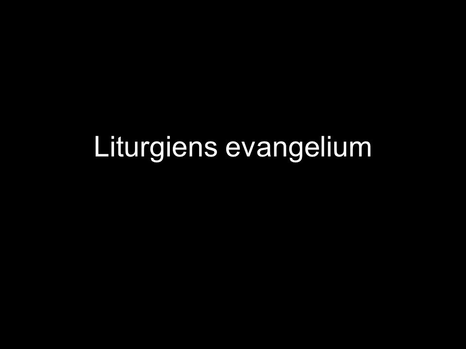 Liturgiens evangelium