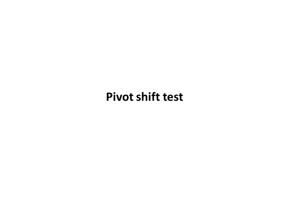 Pivot shift test