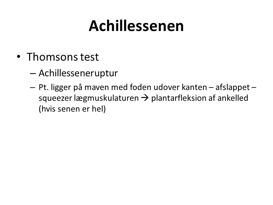 Achillessenen Thomsons test – Achillesseneruptur – Pt.
