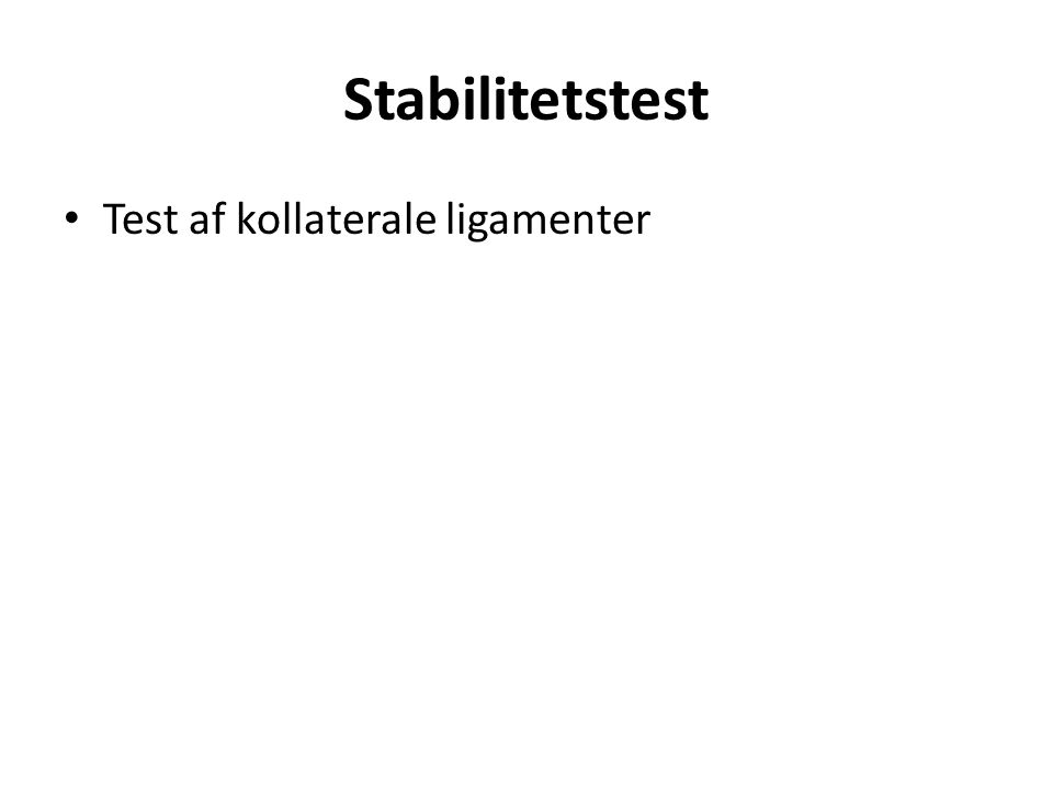 Test af kollaterale ligamenter
