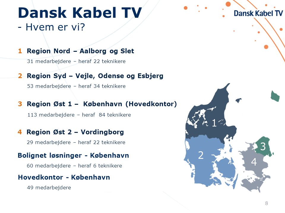 Brokke sig Datum Precipice Dansk Kabel TV Netværksmøde Generel præsentation af Dansk Kabel TV Indhold:  En del af TDC Group Vision Hvem er vi? Organisation Ydelser Spørgsmål. -  ppt download