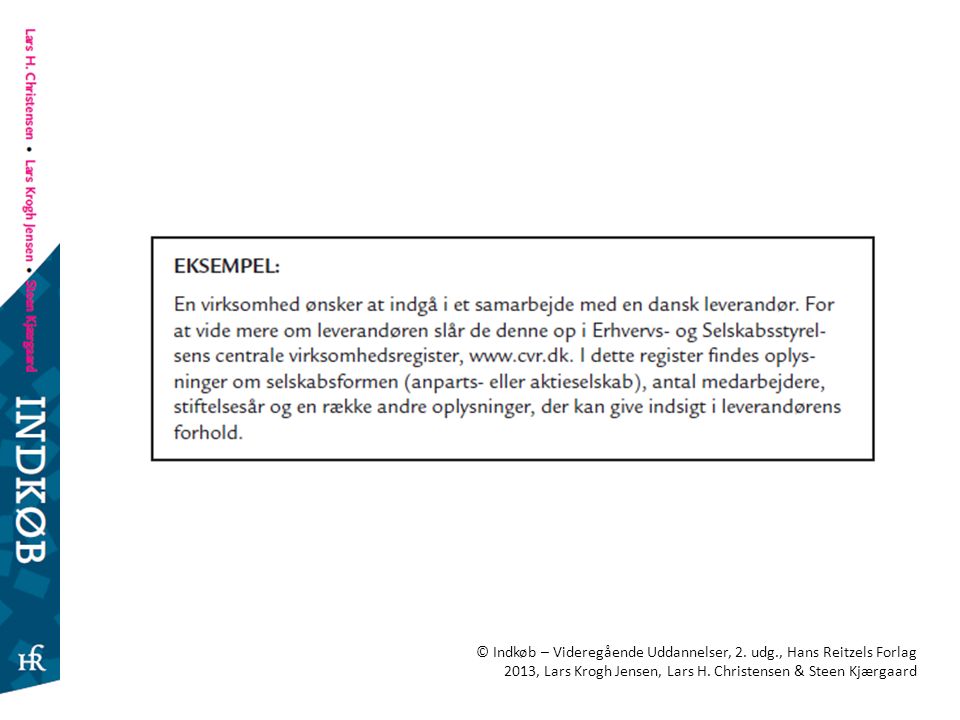 © Indkøb – Videregående Uddannelser, 2. udg., Hans Reitzels Forlag 2013, Lars Krogh Jensen, Lars H.