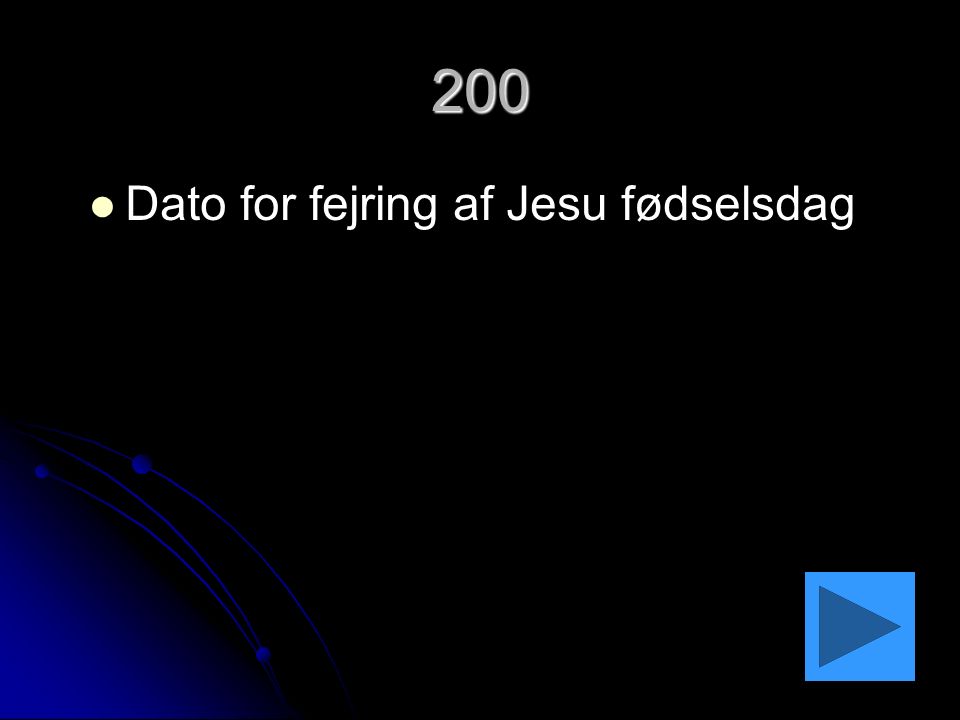 200 Dato for fejring af Jesu fødselsdag
