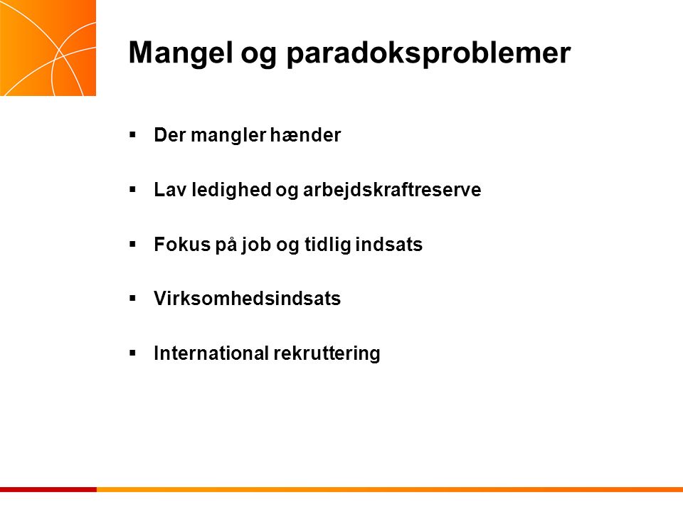 Mangel og RBR´s Beskæftigelseskonference, april Maria Nørby, Arbejdsmarkedsstyrelsen. ppt download