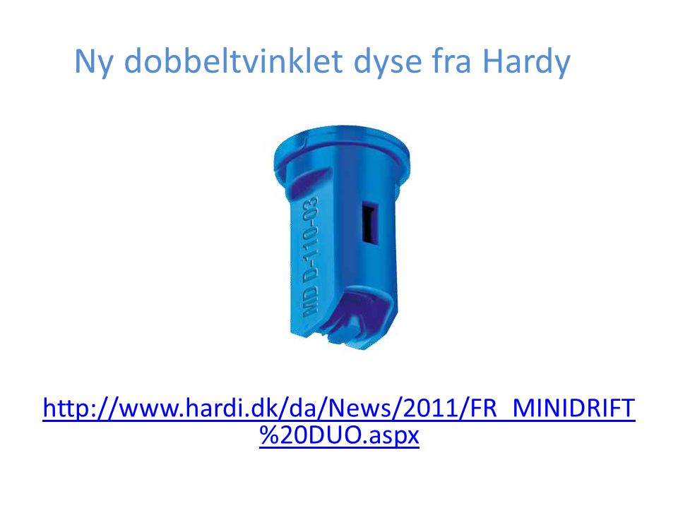 Ny dobbeltvinklet dyse fra Hardy   %20DUO.aspx