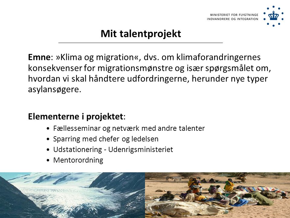 Mit talentprojekt Emne: »Klima og migration«, dvs.