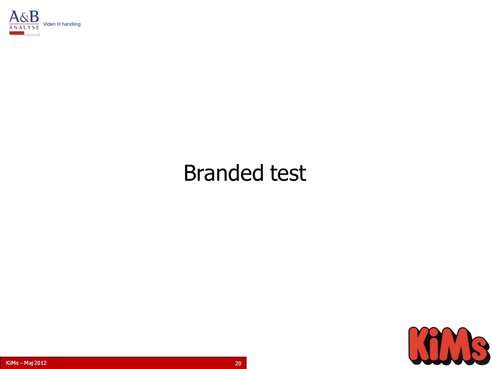KiMs – Maj Branded test