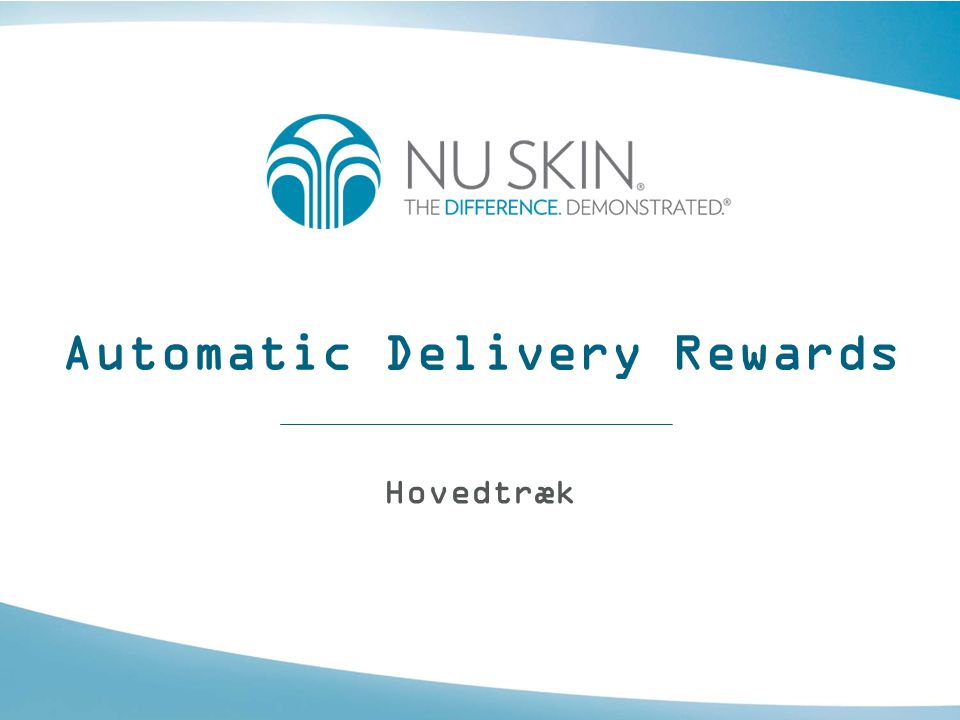 Automatic Delivery Rewards Hovedtræk