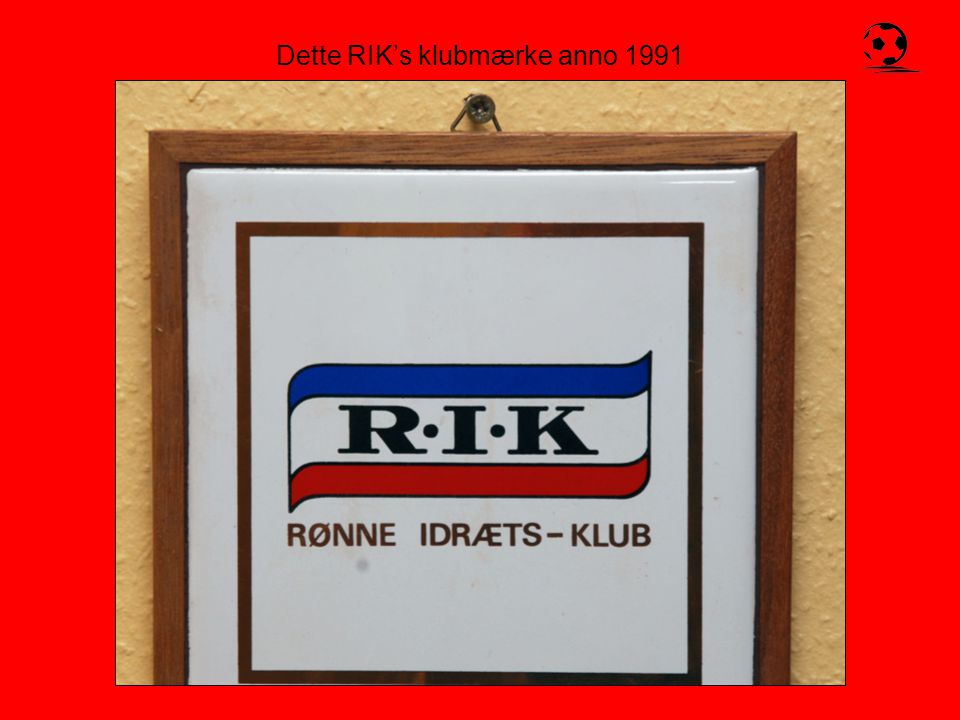 Dette RIK’s klubmærke anno 1991