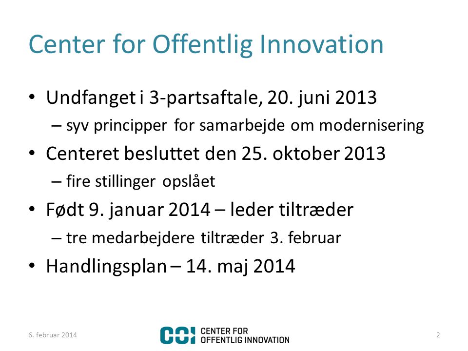 Center for Offentlig Innovation • Undfanget i 3-partsaftale, 20.