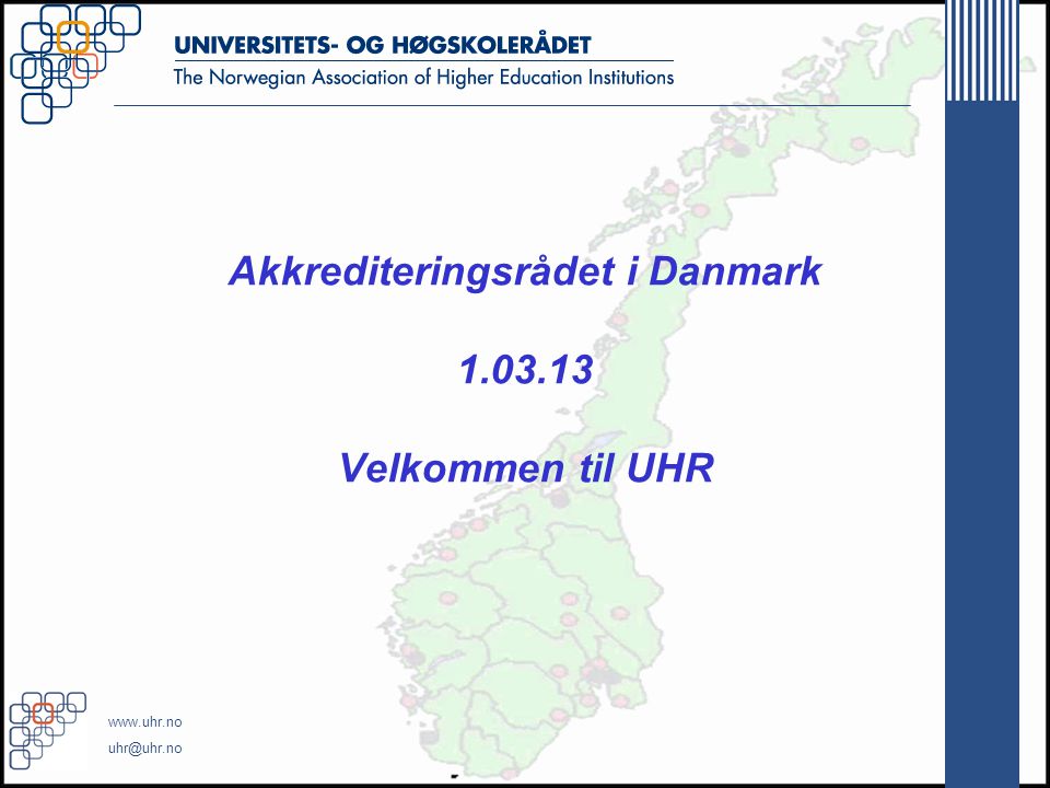 Akkrediteringsrådet i Danmark Velkommen til UHR