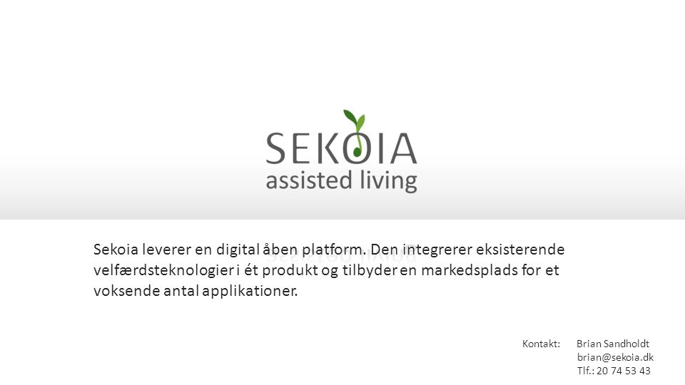Sekoia leverer en digital åben platform.