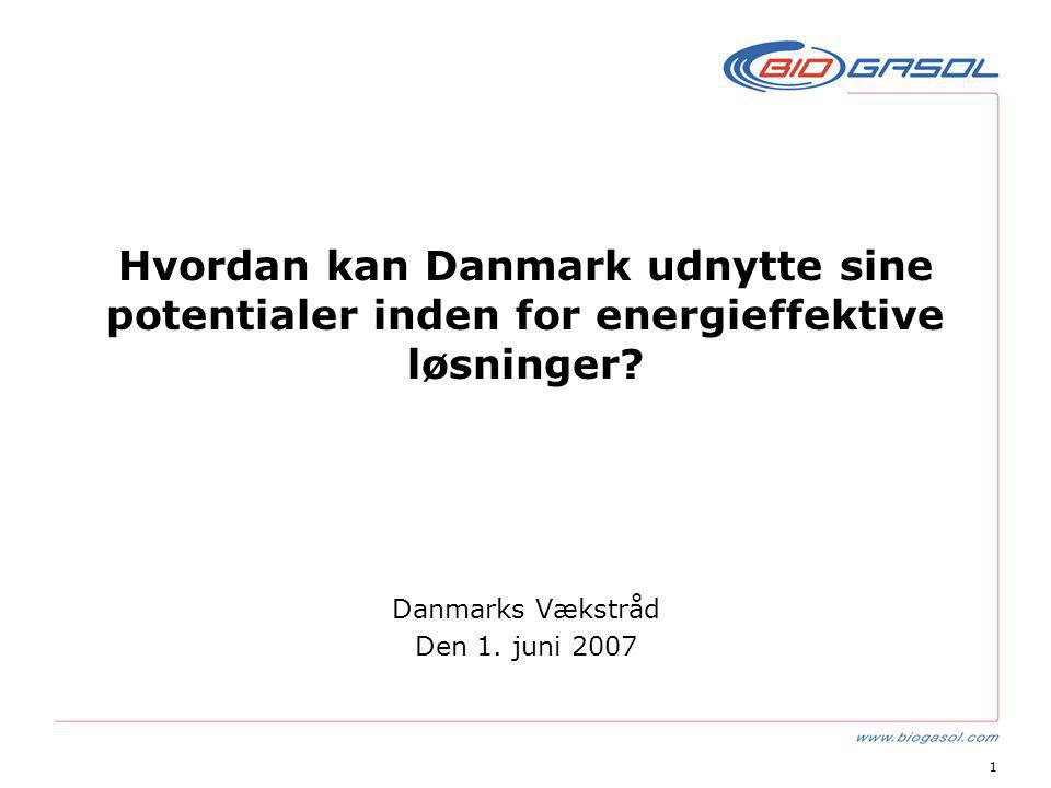1 Hvordan kan Danmark udnytte sine potentialer inden for energieffektive løsninger.