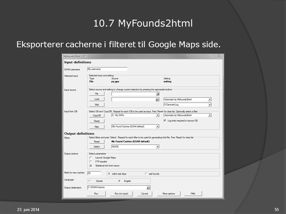 23. juni MyFounds2html Eksporterer cacherne i filteret til Google Maps side.