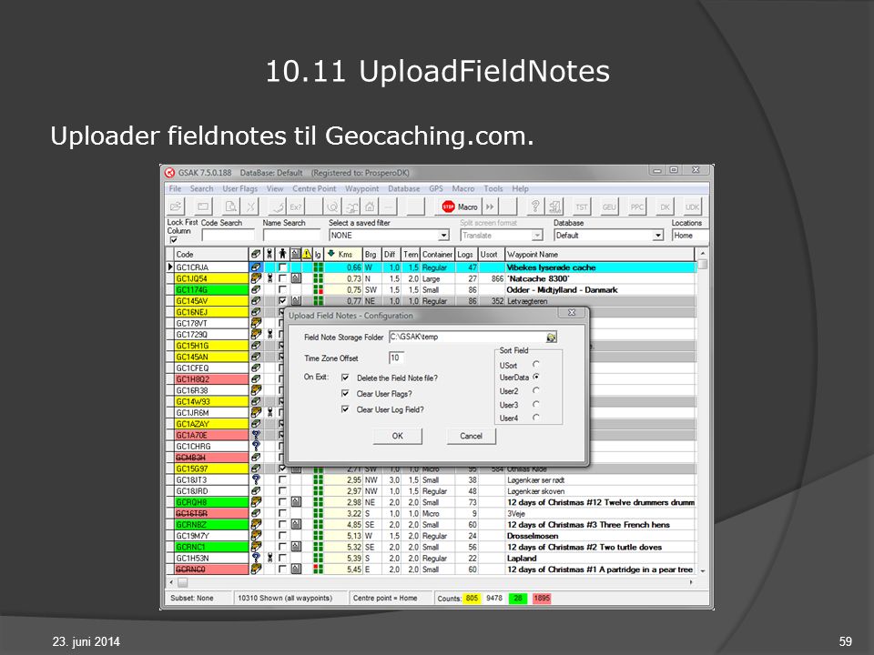 23. juni UploadFieldNotes Uploader fieldnotes til Geocaching.com.