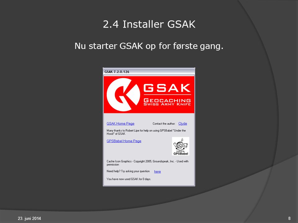 23. juni Installer GSAK Nu starter GSAK op for første gang.