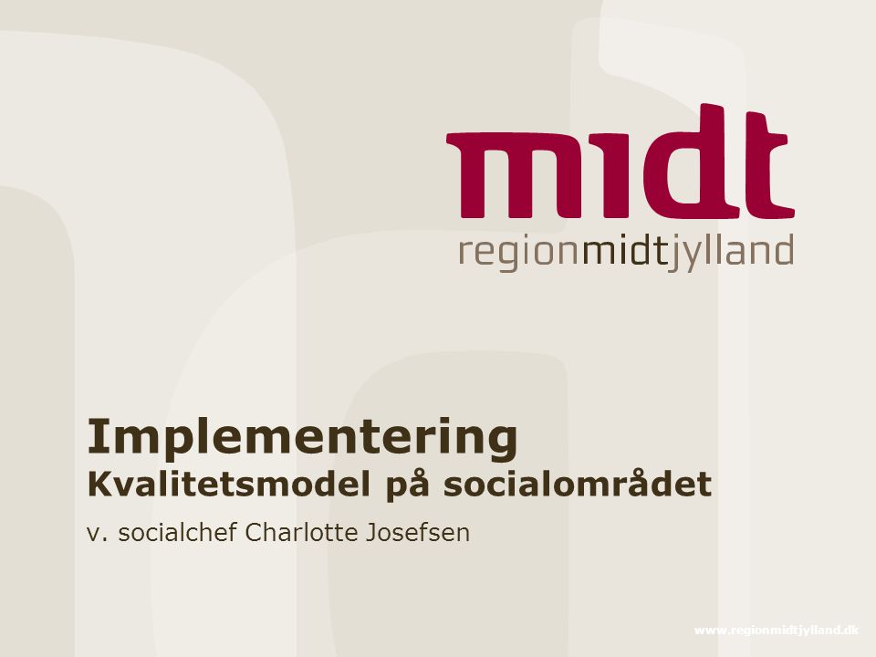 Implementering Kvalitetsmodel på socialområdet v.