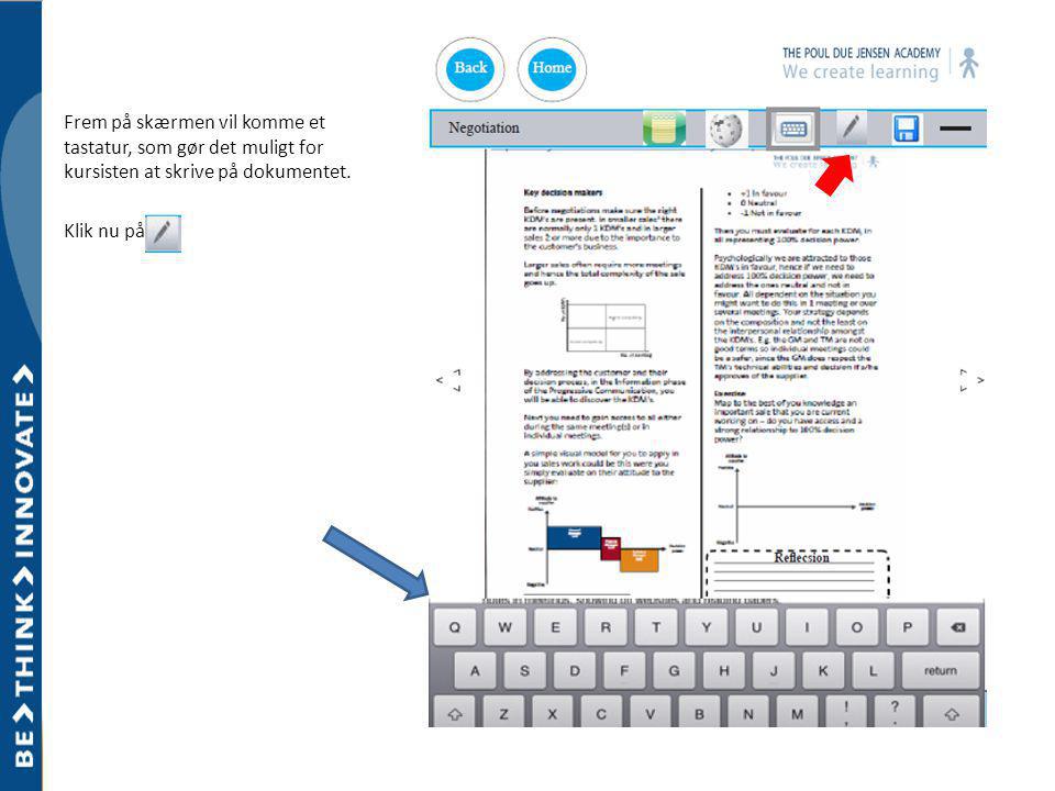 Frem på skærmen vil komme et tastatur, som gør det muligt for kursisten at skrive på dokumentet.