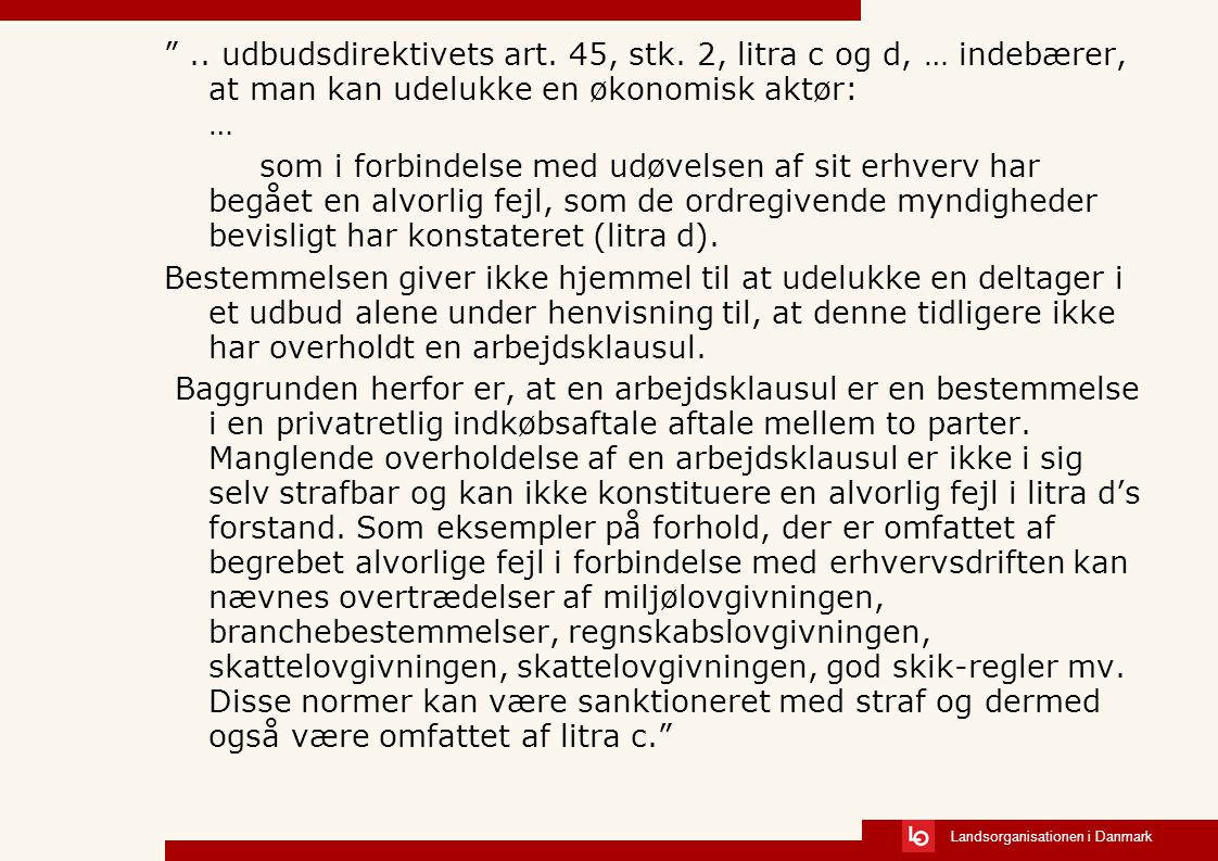 Landsorganisationen i Danmark .. udbudsdirektivets art.
