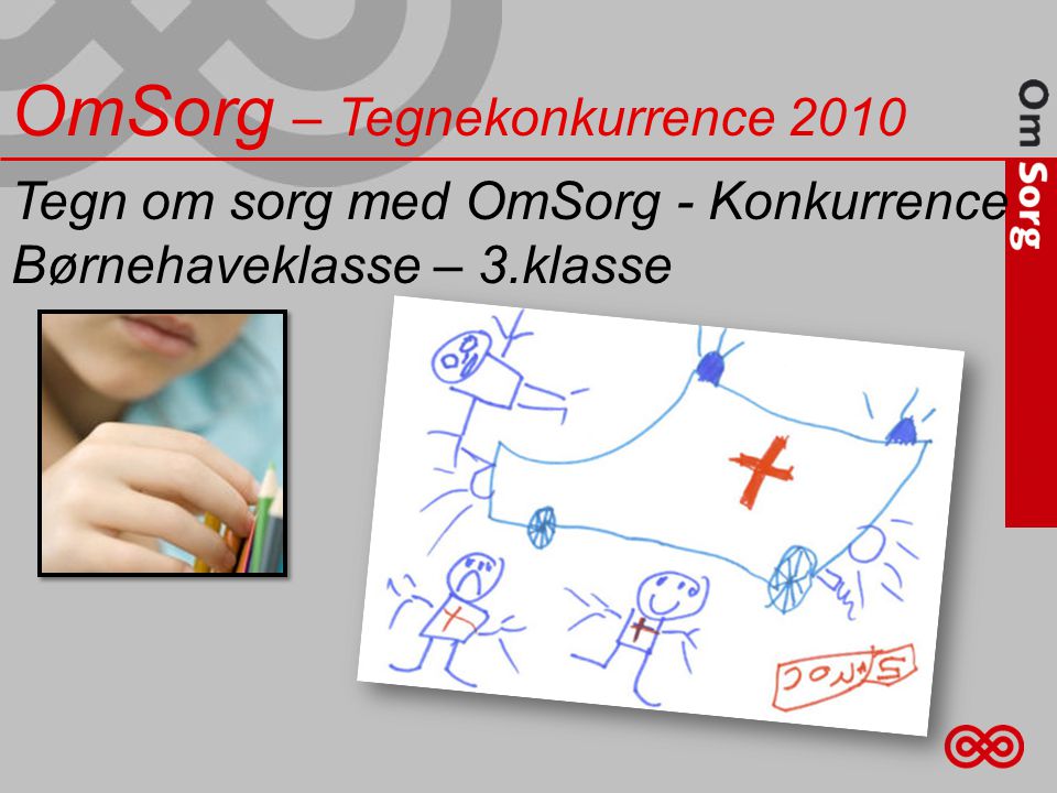 Tegn om sorg med OmSorg - Konkurrence Børnehaveklasse – 3.klasse OmSorg – Tegnekonkurrence 2010