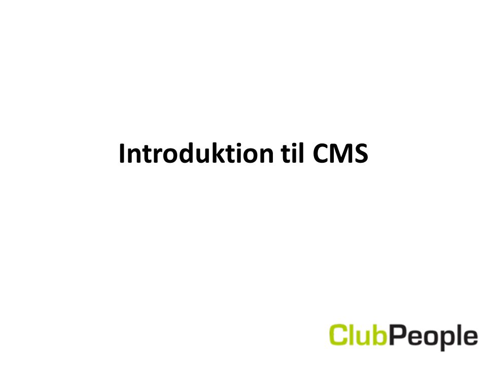 Introduktion til CMS