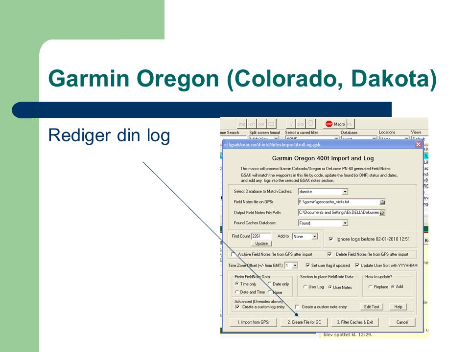 Garmin Oregon (Colorado, Dakota) Rediger din log