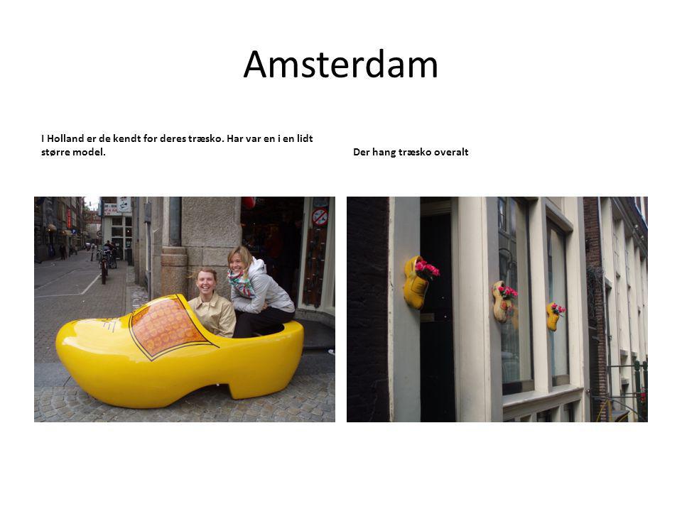 Amsterdam I Holland er de kendt for deres træsko.