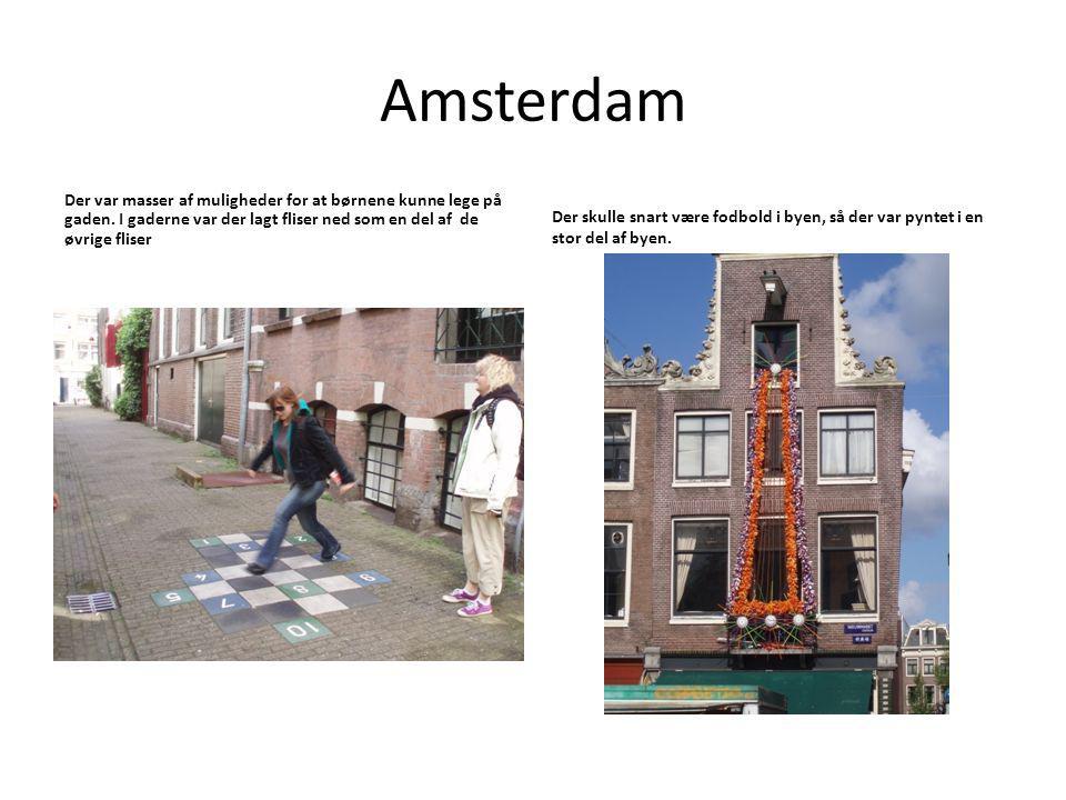 Amsterdam Der var masser af muligheder for at børnene kunne lege på gaden.