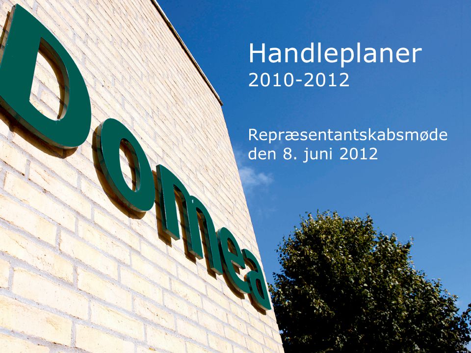 Handleplaner Repræsentantskabsmøde den 8. juni 2012