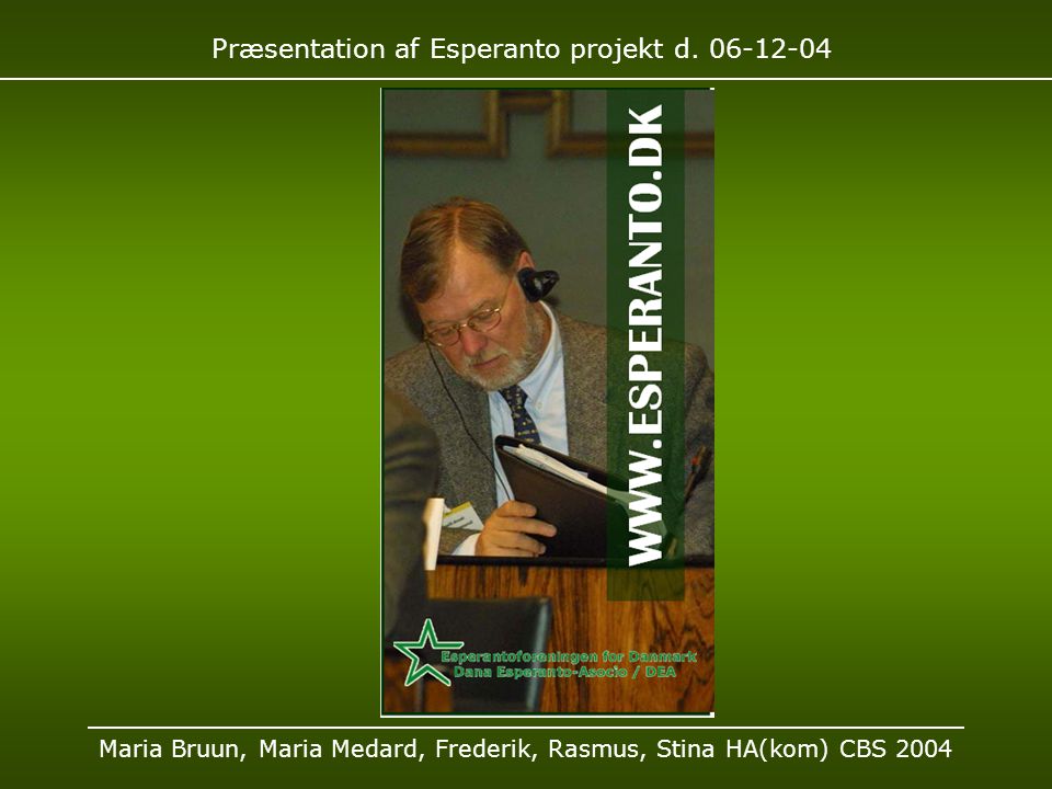 Præsentation af Esperanto projekt d.