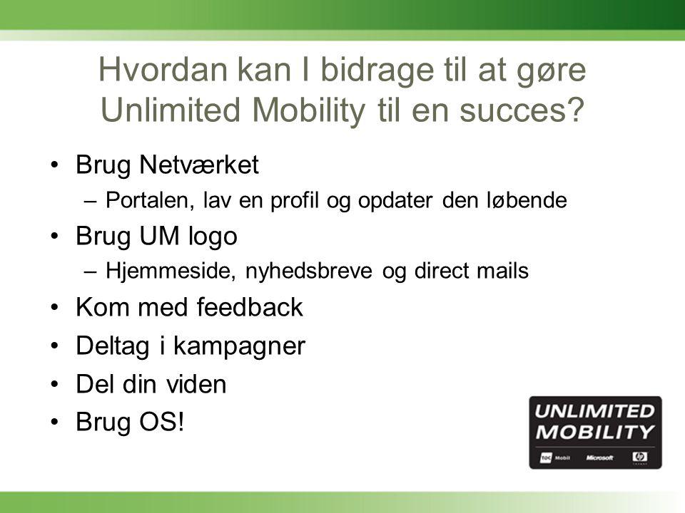 Hvordan kan I bidrage til at gøre Unlimited Mobility til en succes.