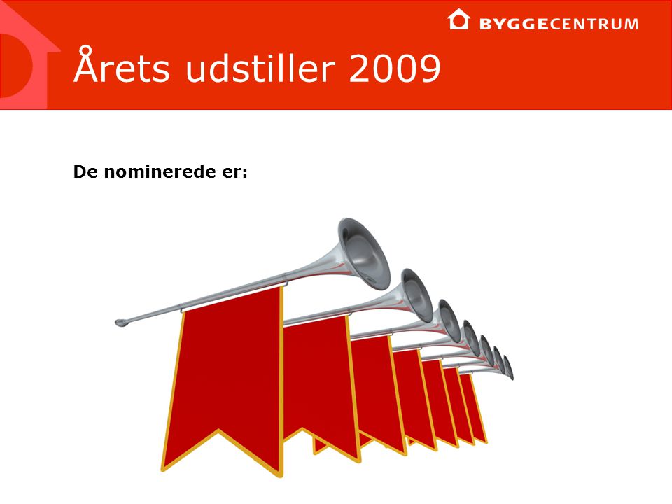 De nominerede er: Årets udstiller 2009