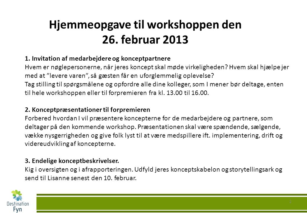 2 Hjemmeopgave til workshoppen den 26. februar