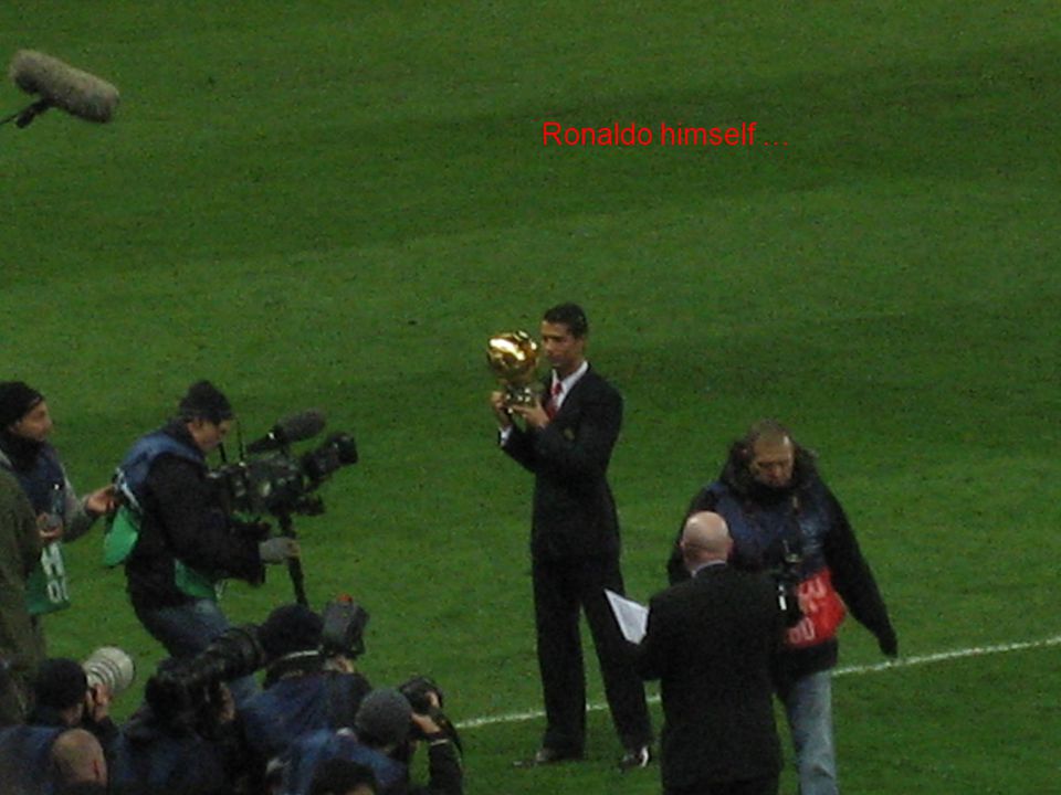 Ronaldo himself …