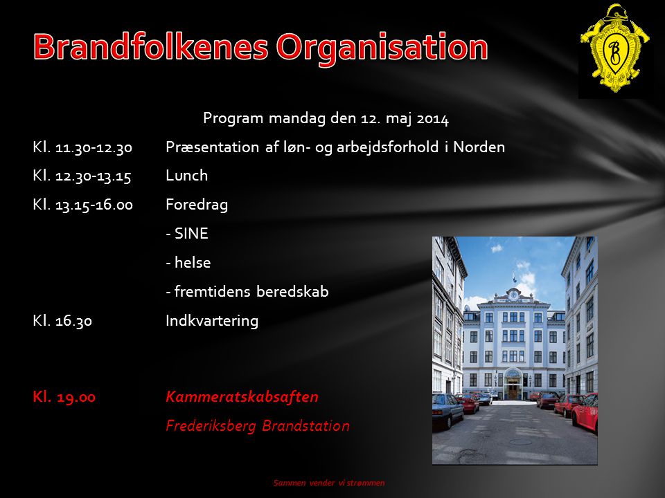 Program mandag den 12. maj 2014 Kl Præsentation af løn- og arbejdsforhold i Norden Kl.