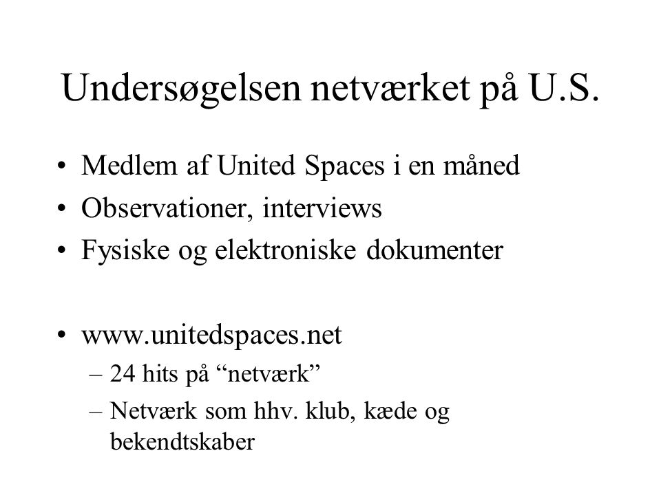 United Spaces •Netværkskontor •70 arbejdsstationer •35 virksomheder •Mobilt intra-net •Nyt bord hver dag.