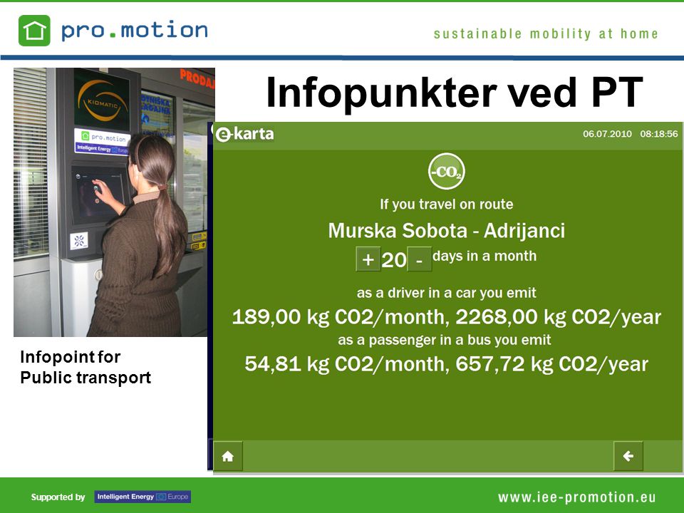 Supported by Infopoint for Public transport Infopunkter ved PT