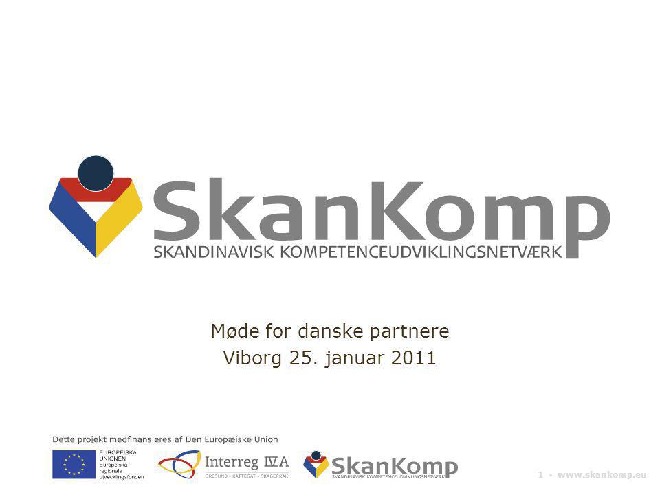 1 ▪   Møde for danske partnere Viborg 25. januar 2011