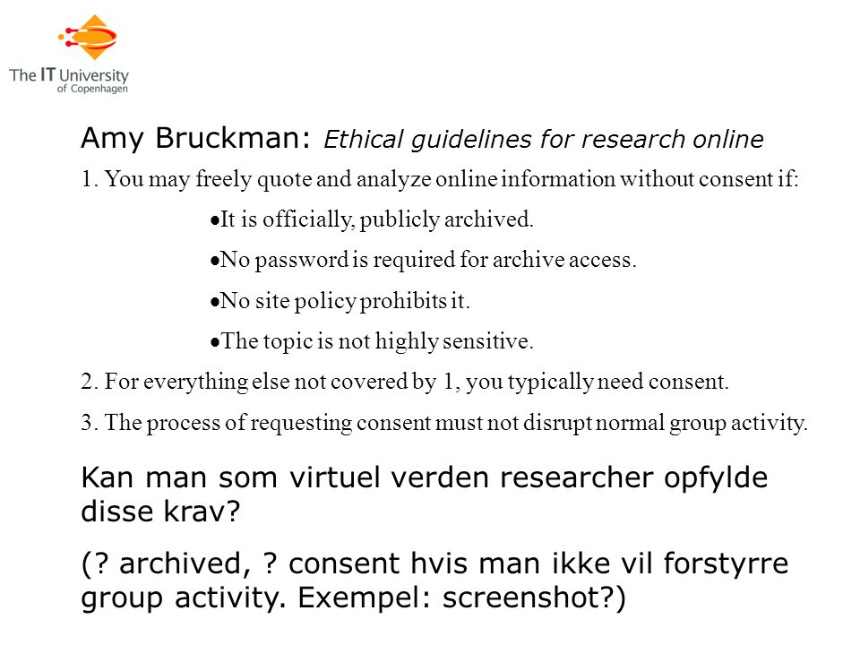 Amy Bruckman: Ethical guidelines for research online 1.