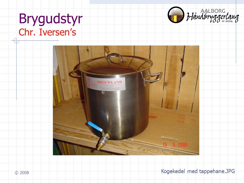 © 2008 Brygudstyr Chr. Iversen’s Kogekedel med tappehane.JPG