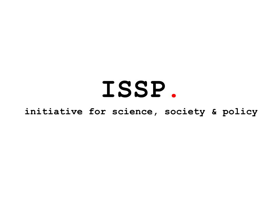 ISSP. initiative for science, society & policy