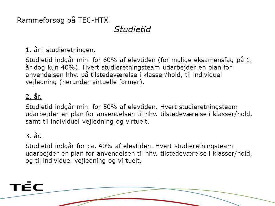 Rammeforsøg på TEC-HTX Studietid 1. år i studieretningen.
